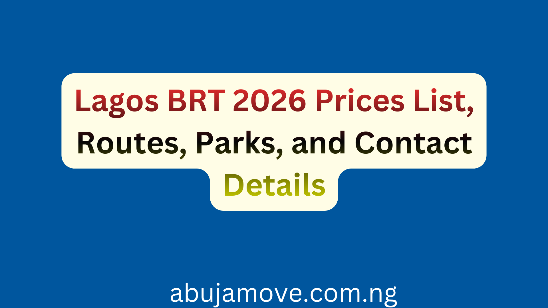 Lagos BRT 2026 Prices List, Routes, Parks, and Contact Details