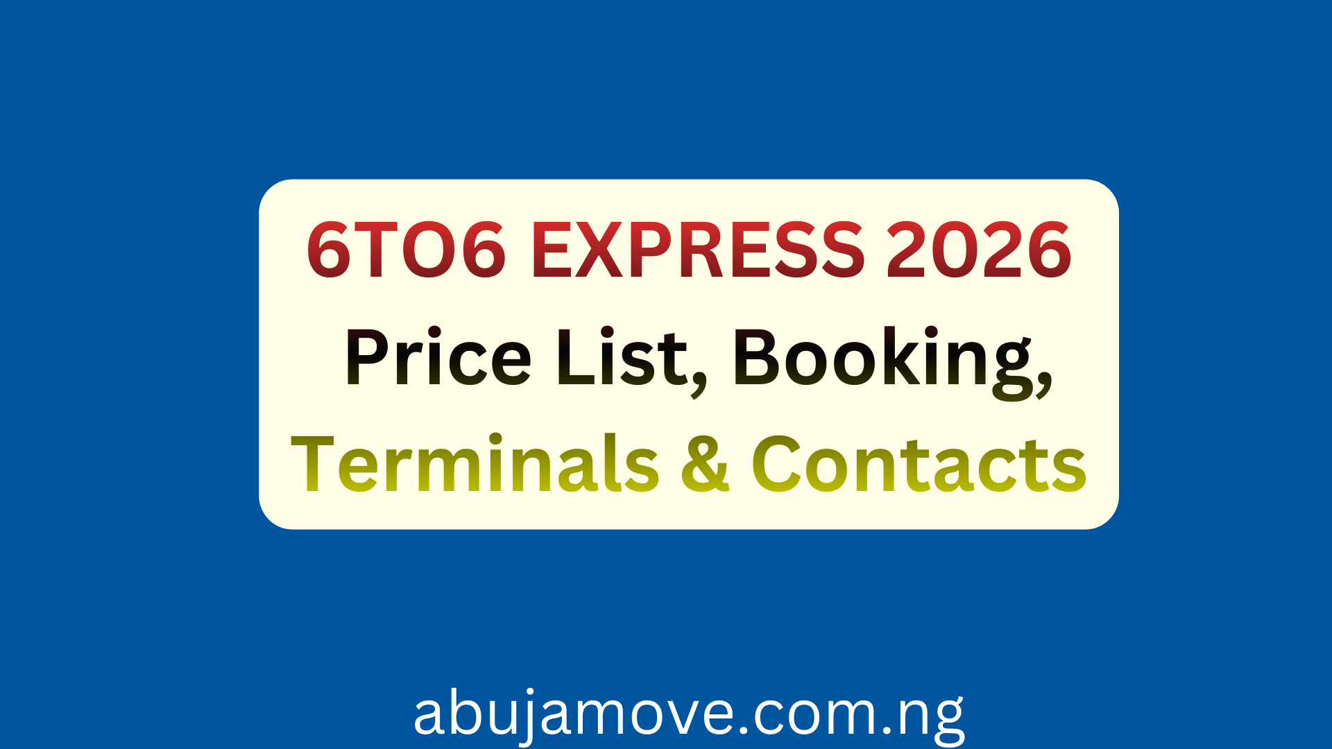 6TO6 EXPRESS 2026 Price List, Booking, Terminals & Contacts