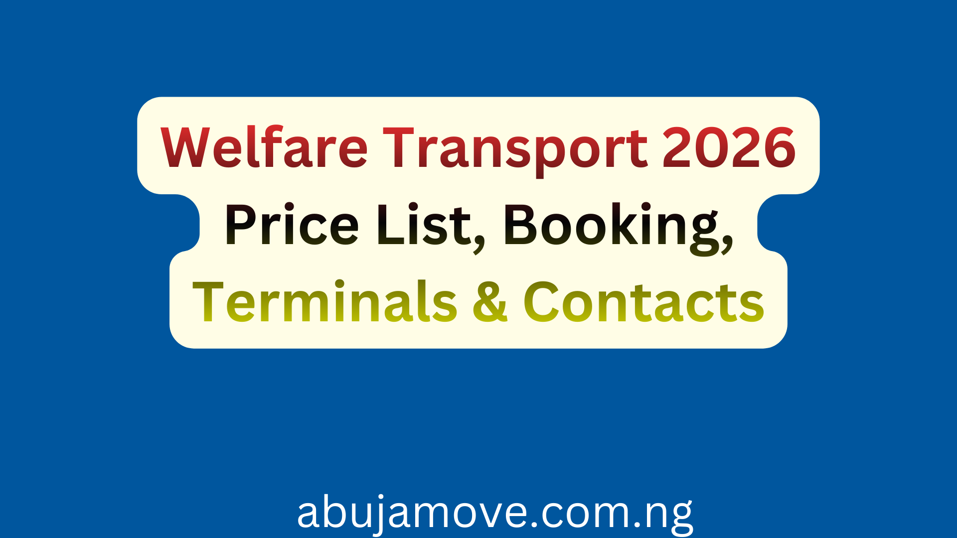 Welfare Transport 2026 Price List, Booking, Terminals & Contacts