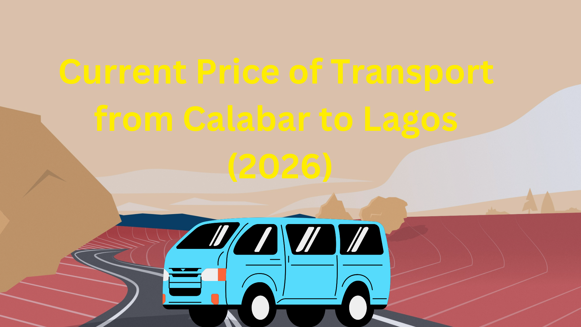 Current Price of Transport from Calabar to Lagos (2026)